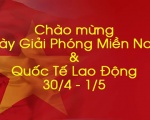 Chào mừng ngày giải phóng Miền Nam & Quốc tế Lao động 30/4 - 1/5